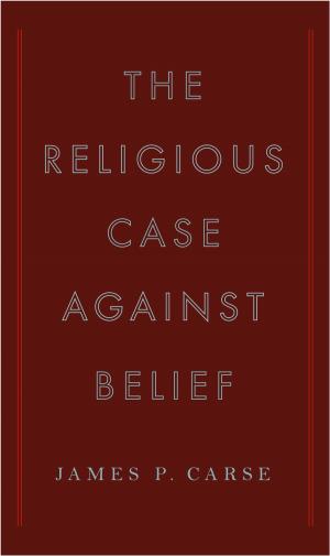 Cover of The Religious Case Against Belief