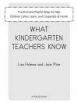 Cover of the book What Kindergarten Teachers Know by Christina Scalise