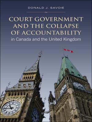 Cover of the book Court Government and the Collapse of Accountability in Canada and the United Kingdom by Ronald Hilton