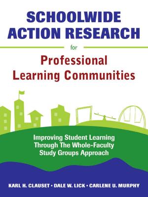 Cover of the book Schoolwide Action Research for Professional Learning Communities by Lois A. Lanning, Tiffanee Brown
