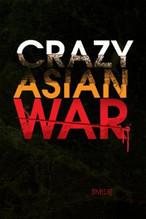 Cover of the book Crazy Asian War by Penelope Venola, Guy C. Taylor