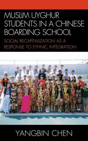 Cover of the book Muslim Uyghur Students in a Chinese Boarding School by Richard Krooth, Morris Edelson, Hiroshi Fukurai