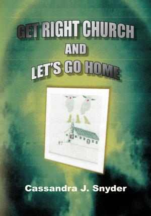 Cover of the book Get Right Church & Let's Go Home by Terrance L. Weber