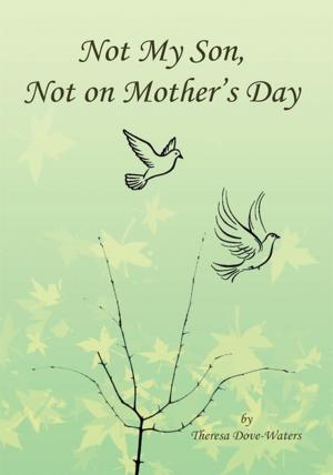 Book cover of Not My Son, Not on Mother's Day