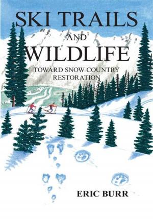 Cover of the book Ski Trails and Wildlife by E.W. NICKERSON