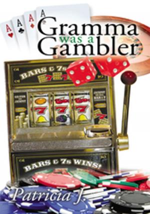 bigCover of the book Gramma Was a Gambler by 