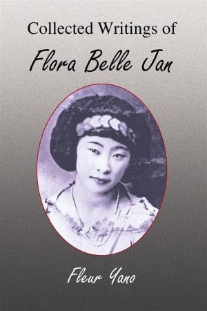 Cover of the book Collected Writings of Flora Belle Jan by Sterling Snedigar