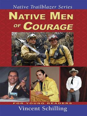 Cover of the book Native Men of Courage by Lee Brian Schrager, Adeena Sussman