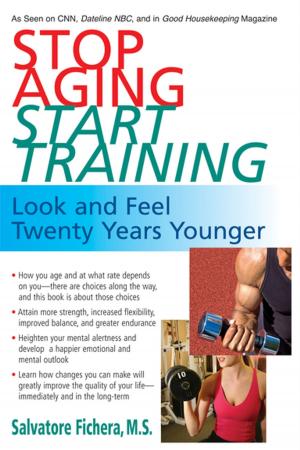 Cover of the book Stop Aging, Start Training by Wendy Nan Rees, Kevin Schlanger, DVM