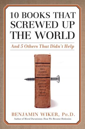 Cover of the book 10 Books that Screwed Up the World by David Limbaugh