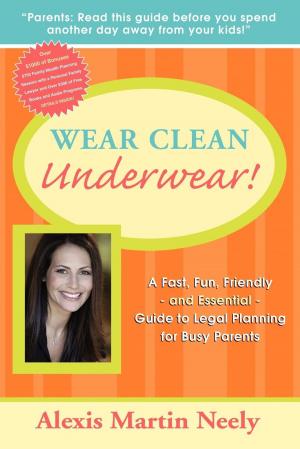 Book cover of Wear Clean Underwear!