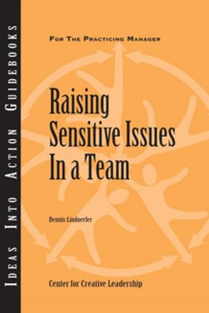 Cover of the book Raising Sensitive Issues in a Team by Van Van Velsor