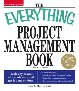 Cover of the book The Everything Project Management Book by Lisa Holton