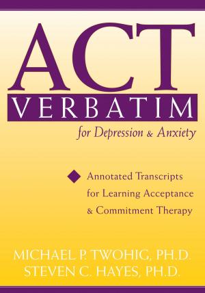 Book cover of ACT Verbatim for Depression and Anxiety