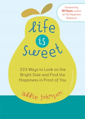 Cover of the book Life is Sweet by Phil Cousineau