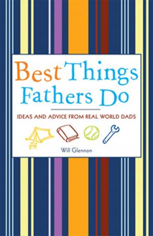 Cover of the book Best Things Fathers Do by James Gardner, MD