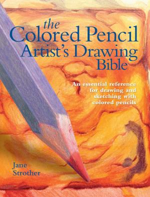 Cover of the book Colored Pencil Artist's Drawing Bible by Paul Lennon