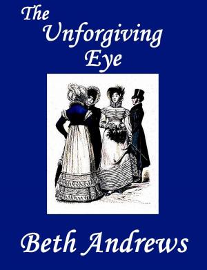 Cover of the book The Unforgiving Eye by Joan Smith