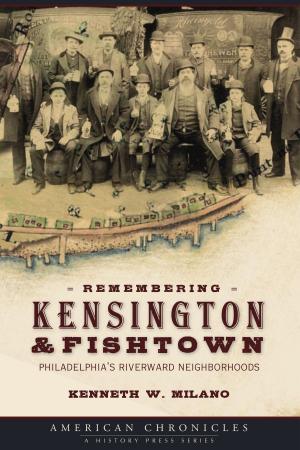 Book cover of Remembering Kensington & Fishtown