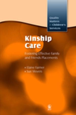 Cover of the book Kinship Care by Lou Johnston, Carolyn Noble, Mel Gray