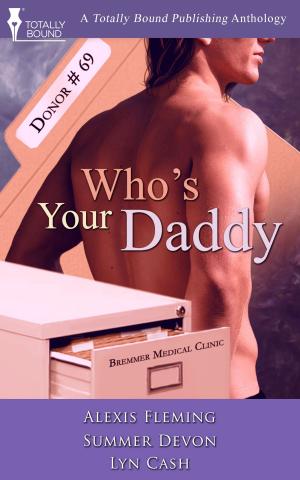 Cover of the book Who's Your Daddy by J.P. Bowie