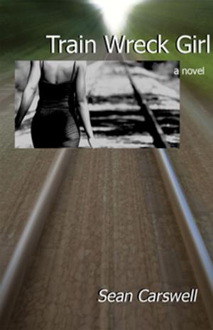 Cover of the book Train Wreck Girl by Phillip Lewis