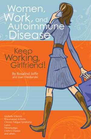 Cover of the book Women, Work, and Autoimmune Disease by Dr. Jessica Gladden, PhD, LMSW