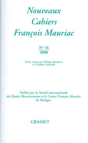 Cover of the book Nouveaux cahiers François Mauriac N°16 by Bruno Bayon