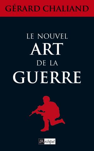 Cover of the book Le nouvel art de la guerre by Philippe Valode