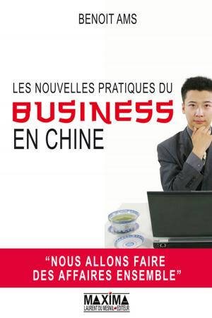 Cover of the book Les nouvelles pratiques du business en Chine by Maud VELTER