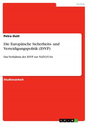 Cover of the book Die Europäische Sicherheits- und Verteidigungspolitik (ESVP) by Dirk Sippmann