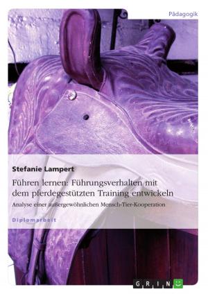 Cover of the book Führen lernen: Führungsverhalten mit dem pferdegestützten Training entwickeln by Marius Wallmeier