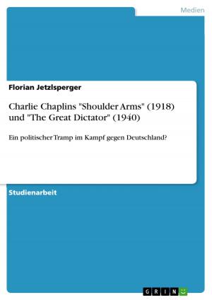 Book cover of Charlie Chaplins 'Shoulder Arms' (1918) und 'The Great Dictator' (1940)
