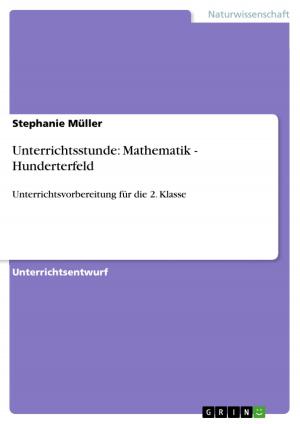 Cover of the book Unterrichtsstunde: Mathematik - Hunderterfeld by Volker Müller