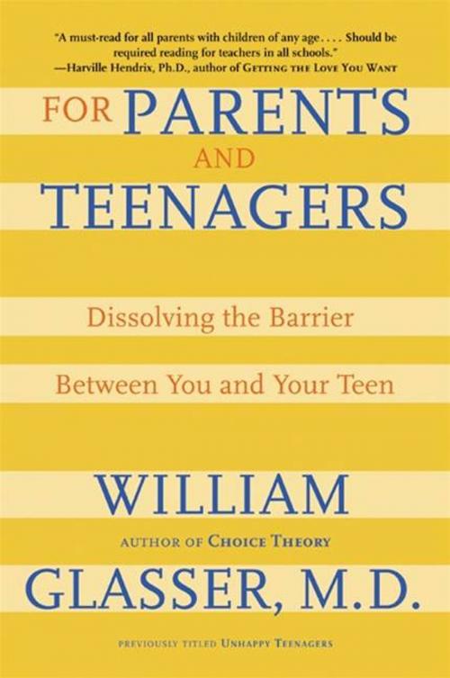 Cover of the book For Parents and Teenagers by William Glasser M.D., HarperCollins e-books