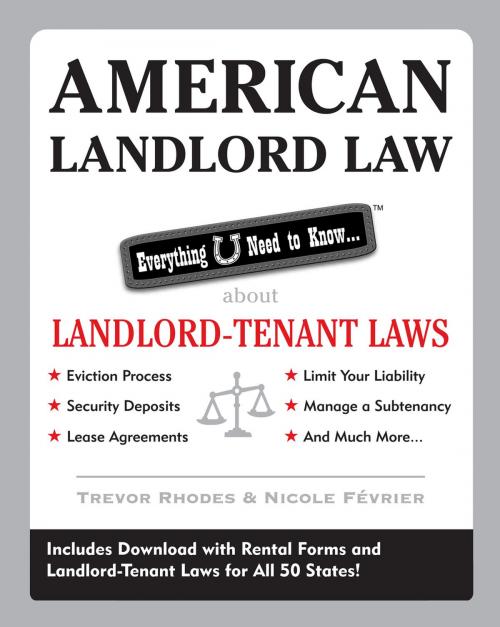 Cover of the book American Landlord Law: Everything U Need to Know About Landlord-Tenant Laws by Trevor Rhodes, McGraw-Hill Education