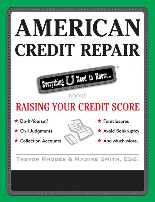Cover of the book American Credit Repair: Everything U Need to Know About Raising Your Credit Score by Trevor Rhodes, McGraw-Hill Education