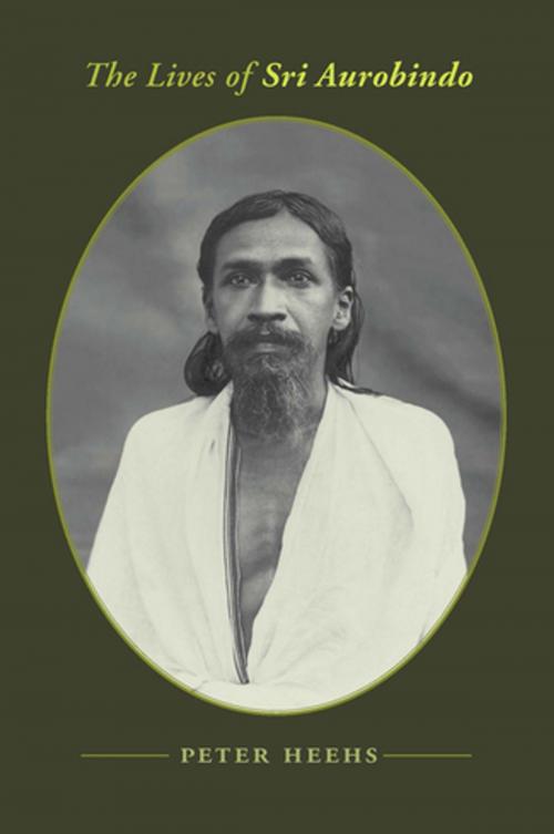 Cover of the book The Lives of Sri Aurobindo by Peter Heehs, Columbia University Press