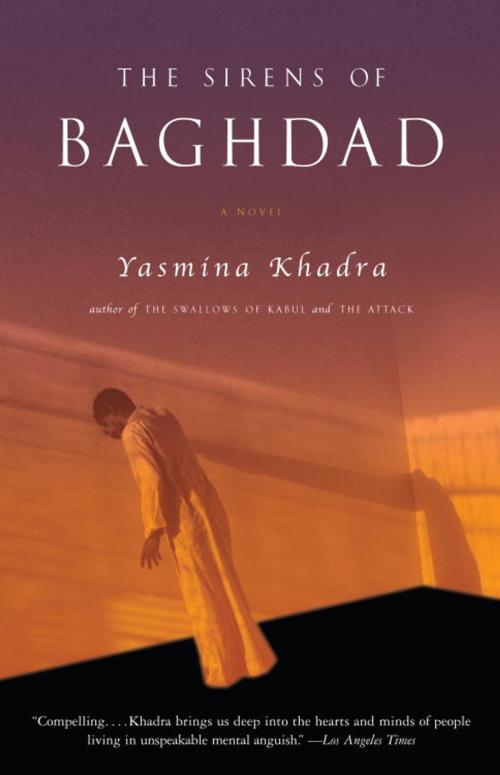 Cover of the book The Sirens of Baghdad by Yasmina Khadra, Knopf Doubleday Publishing Group