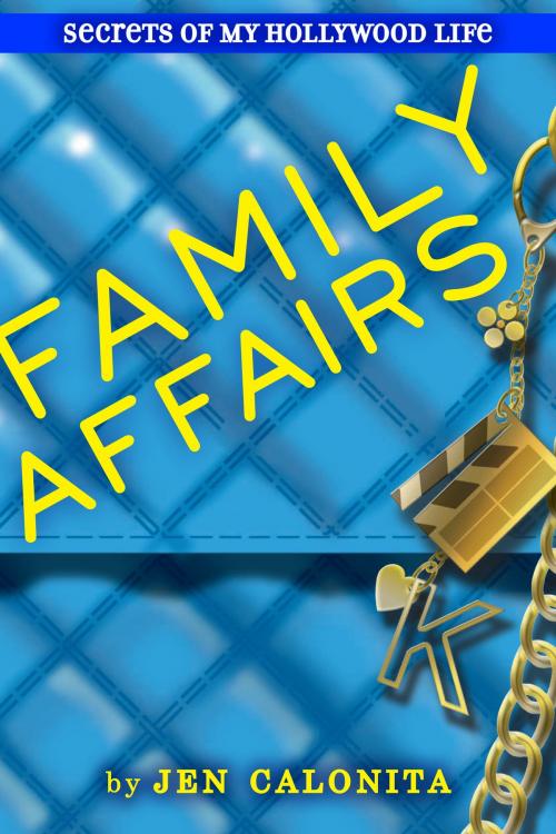 Cover of the book Family Affairs by Jen Calonita, Little, Brown Books for Young Readers
