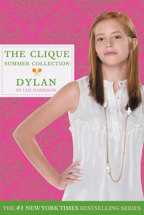 Cover of the book Clique Summer Collection #2: Dylan by Lisi Harrison, Little, Brown Books for Young Readers