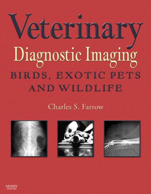 Cover of the book Veterinary Diagnostic Imaging - E-Book by Charles S. Farrow, DVM, Elsevier Health Sciences