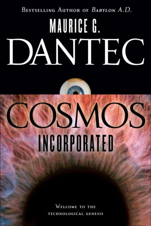 Cover of the book Cosmos Incorporated by Maurice G Dantec, Random House Publishing Group