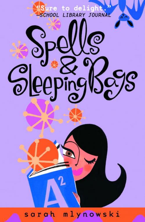 Cover of the book Spells & Sleeping Bags by Sarah Mlynowski, Random House Children's Books