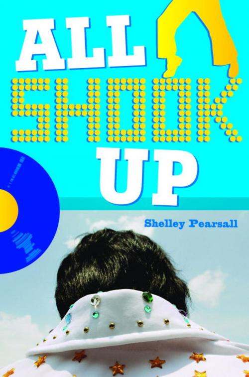Cover of the book All Shook Up by Shelley Pearsall, Random House Children's Books