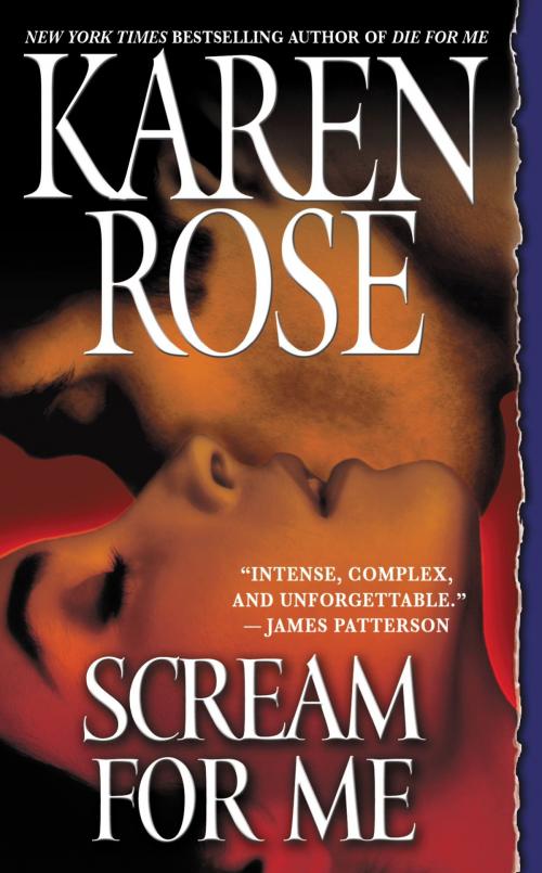 Cover of the book Scream for Me by Karen Rose, Grand Central Publishing