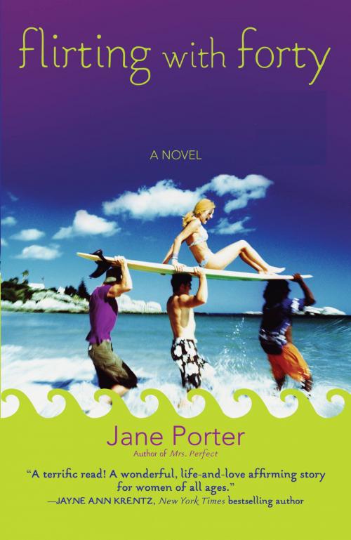 Cover of the book Flirting with Forty by Jane Porter, Grand Central Publishing