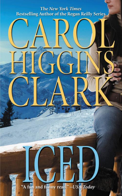 Cover of the book Iced by Carol Higgins Clark, Grand Central Publishing