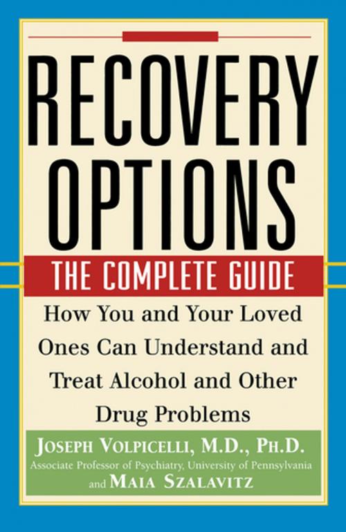 Cover of the book Recovery Options by Joseph Volpicelli, M.D., Ph.D., Maia Szalavitz, Turner Publishing Company