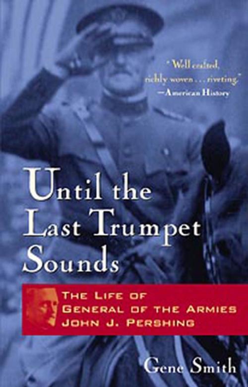 Cover of the book Until the Last Trumpet Sounds by Gene Smith, Turner Publishing Company